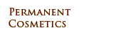 Permanent Cosmetics